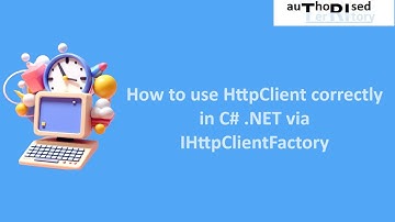How to use HttpClient correctly in C# .NET via IHttpClientFactory