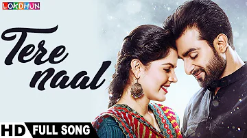 Tere Naal ( Full Song ) | Kande | Firoz Khan , Sonu Kakkar | Latest Songs 2018