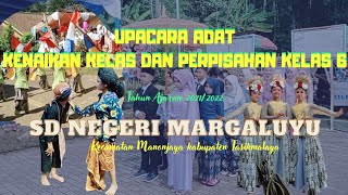 PROSESI UPACARA ADAT PELEPASAN KELAS 6 || Kenaikan kelas SD THN ajaran 2021/2022||