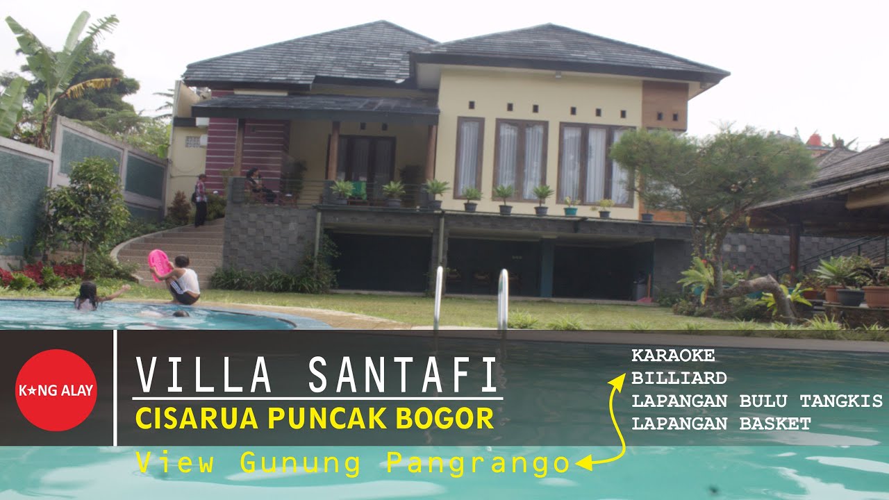 Villa Santafi di Cisarua Puncak Bogor Fasilitas Karaoke, Billiard, Lapangan Bulu Tangkis dan View