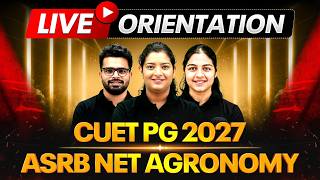 LIVE Orientation | Complete Plan for CUET PG & ASRB NET Agronomy