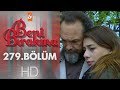 Beni Bırakma 279. Bölüm