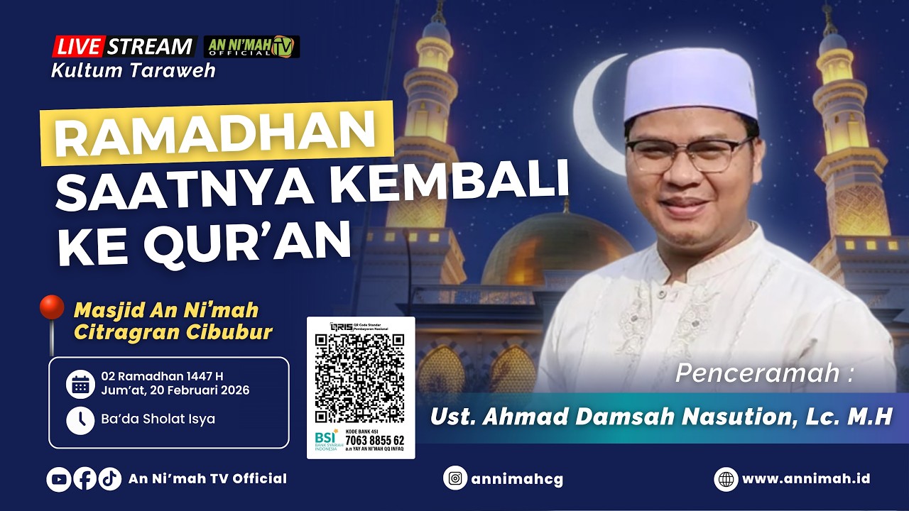 Ramadhan Saatnya Kembali ke Qur’an | Ust. Ahmad Damsah Nasution, Lc. M.H | Kultum Tarawih