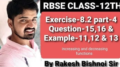 class-12th maths  Exercise-8.2 part-4 Q.15,16& Example-10,11&15 by Rakesh Bishnoi sir