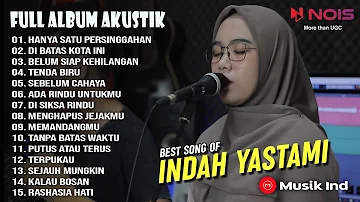 INDAH YASTAMI "HANYA SATU PERSINGGAHAN" FULL ALBUM PALING VIRAL