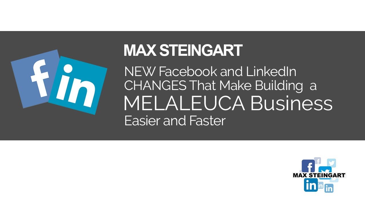 NEW Facebook and LinkedIn CHANGES That Make Building A Melaleuca Business Easier And Faster