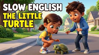 The Little Turtle They Found 🐢 | Easy English Story for Kids | English Listening Practice