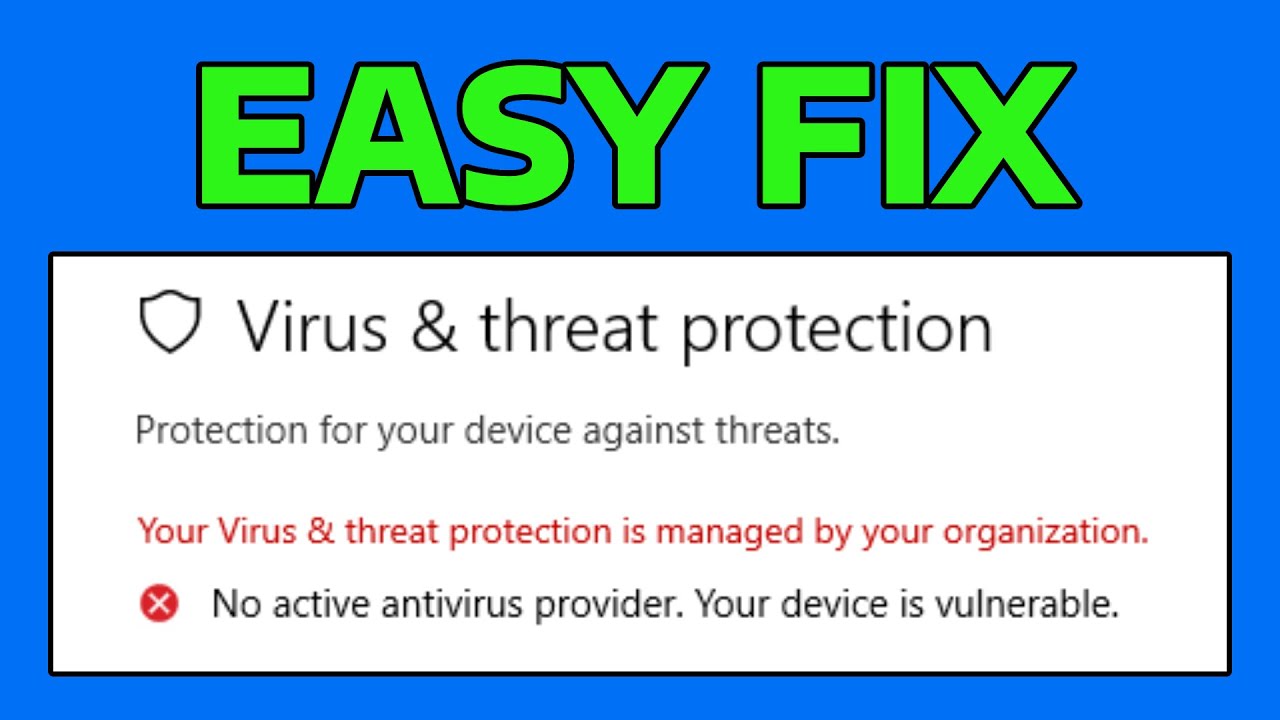 How To Fix No Active Antivirus Provider Your Device Is Vulnerable Error in Windows