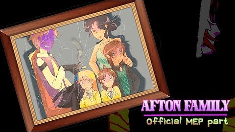 AFTON FAMILY【OFFICIAL MEP PART 14 -15】@n1cospaws #nicosaftonmep