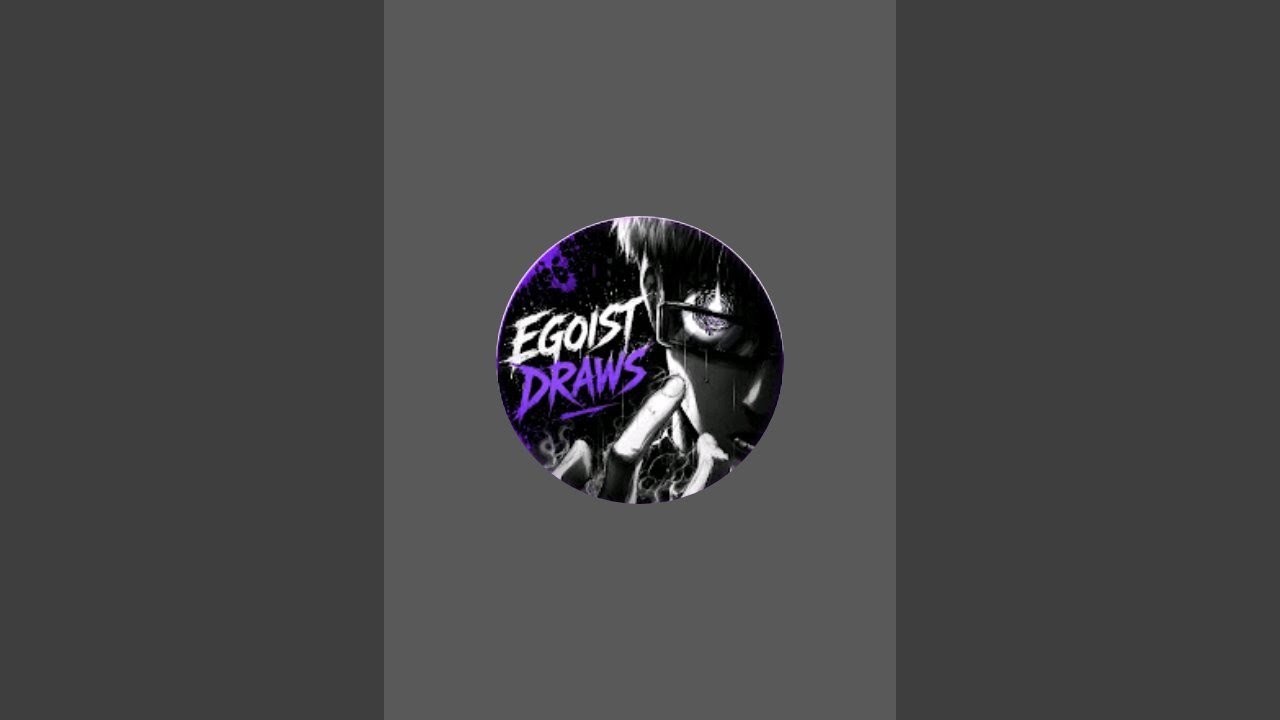 Egoist draws is live! - YouTube