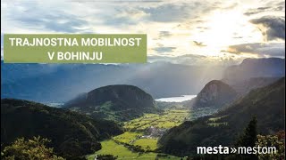 Mesta mestom: Trajnostna mobilnost v Bohinju