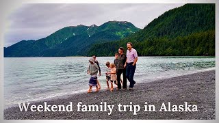 Alaska Weekend Family Trip￼ With RV To - Whittier 🏔 Seward ⛰ Kenai