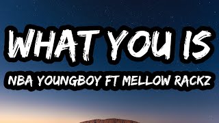 YoungBoy Never Broke Again What You Is karaoke ft Mellow Rackz