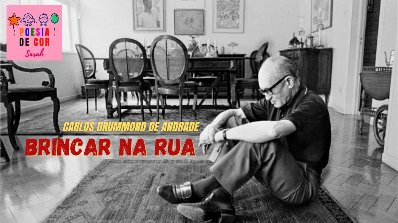 Rua Maria Julieta Drummond De Andrade BRINCAR NA RUA - Poesia de Carlos Drummond de Andrade - YouTube