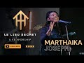 Le lieu secret    jamais tu es saint  marthaika joseph