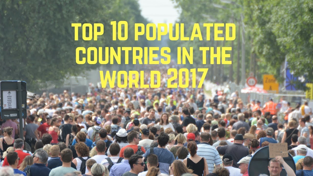 Top 10 most populated countries in the world - YouTube