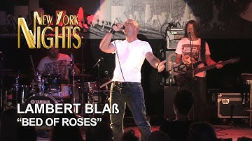"Bed of Roses" by Lambert Blaß @ New York Nights (06.08.2014) [HD]