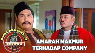 AMARAH MAKMUR TERHADAP KOMPENI | AWAS ADA SULE PRIKITIEW