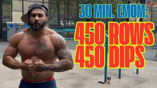 30 Min. EMOM: 450 Inv. Rows + 450 Dips | Eric Rivera