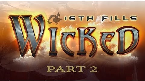 Wicked 16th Fills - Part 2