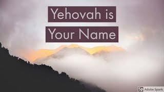 Jehovah is Your Name // Instrumental Lyric Video // Robin Prijs