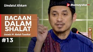 Umdatul Ahkam (13) : Bacaan dalam Shalat - Ustadz M Abduh Tuasikal