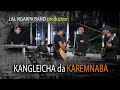 Kangleicha da karemnaba  manipuri song