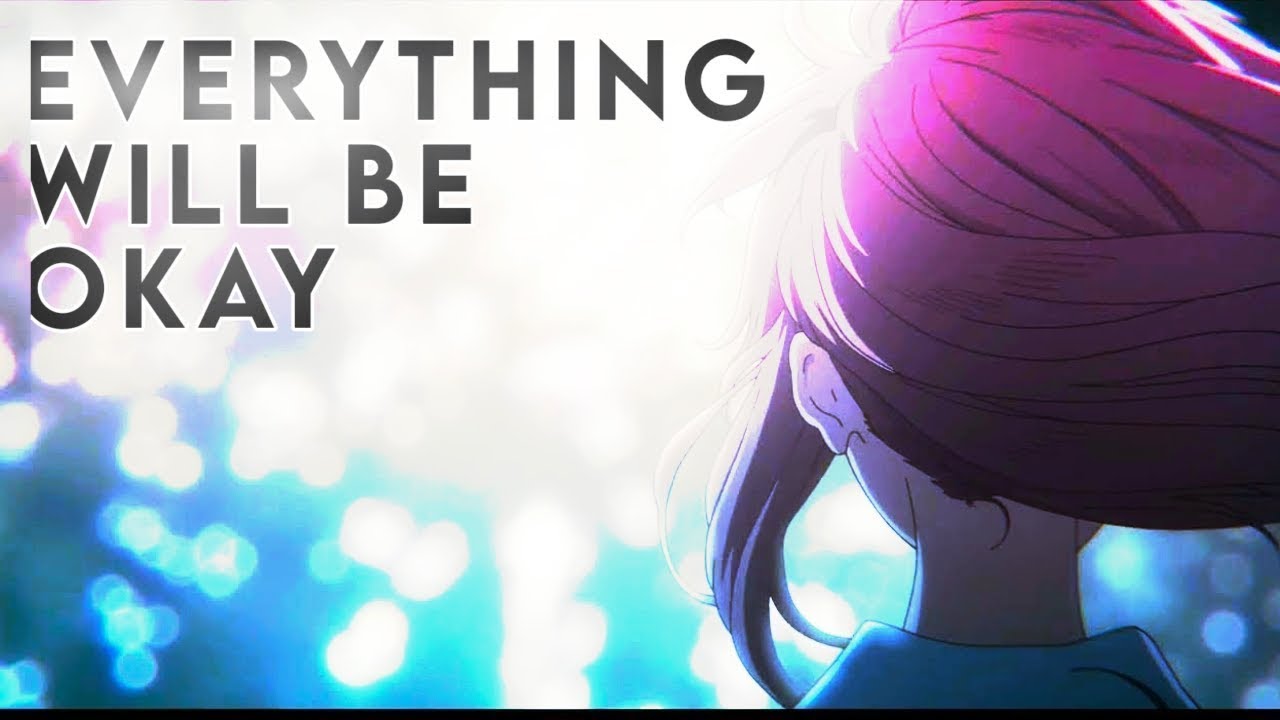 Everything will Be Okay (Koe no Katachi)