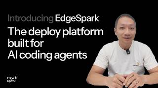 Introducing EdgeSpark: The Full-Stack Deploy Platform Built for AI Coding Agents (Founder Interview) Update