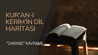Kuran-I Kerimin Dil Haritası Darabe Kavramı