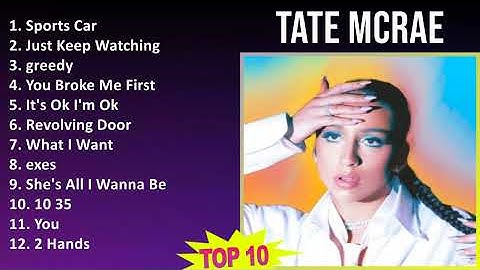 Thumbnail of Tate McRae 2025 MIX Playlist - Sports Car, Just Keep Watching, greedy, You Broke Me First