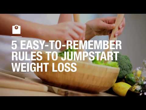 5 easy-to-remember rules to jumpstart weight loss