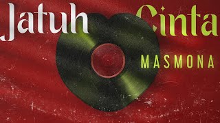Download Lagu Jatuh Cinta - Masmona (Lirik Video) MP3