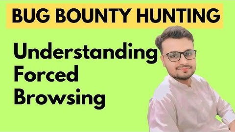 Forced Browsing Explained: How Hackers Access Hidden Files & Directories