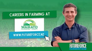 Stepping Into The Boots A Dairy Farmers Role At Waikato Farmers Trust Futureforce