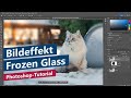 Gefrorenes Glas (Frozen Glass Effect) – Photoshop-Tutorial