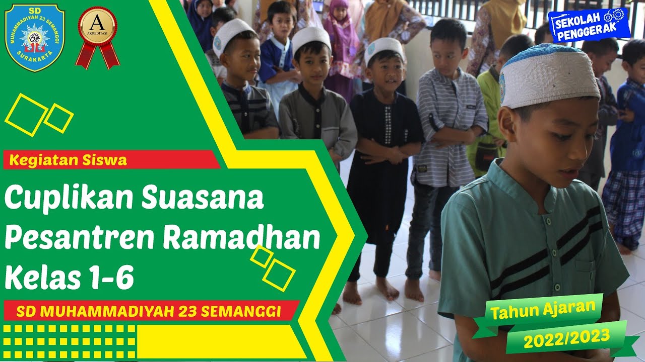 Suasana Pesantren Ramadhan 12-15 April 2023 SD Muhammaduyah 23 Semanggi Surakarta