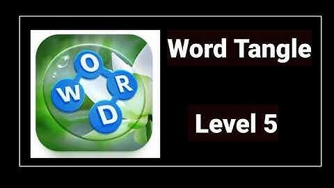 Word Tangle Level 5 Answers and Solutions