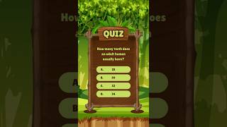 How many teeth does an adult human usually have? #quiz #mindbendingquiz #saturdayquiz #itsquiztime