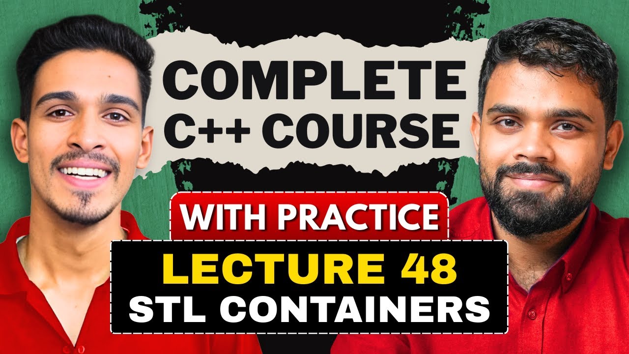 lec 48 | STL Containers | Standard Template Library ( STL ) C++ ...