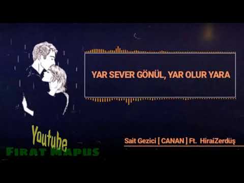 Sait GEZİCİ ft. HiRAizerdust ( CaNaN )