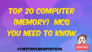 TOP 20 COMPUTER MEMORY TOPIC MCQ YOU NEED TO KNOW!