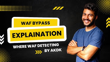 Waf Bypass Explaination Where Waf Detecting By AkDk