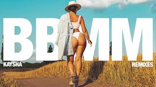 Kaysha - BBMM - Magic.Pro Samba Remix