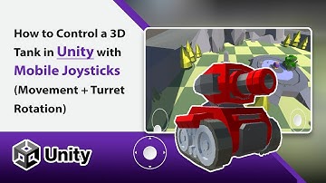 How to Control a 3D Tank in Unity with Mobile Joystick (Movement & Turret Rotation)