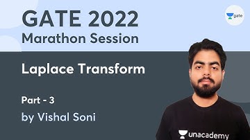 Marathon Session on Laplace Transform | Part - 3 | GATE 2022 Exam | Vishal Soni