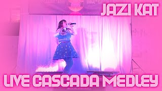 【Jazi Kat】 CASCADA MEDLEY [LIVE Cover @ Illuminate 2022]