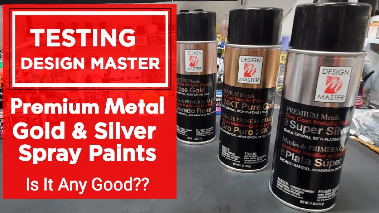 Testing Design Master Premium Metal Gold & Silver Spray Paint 