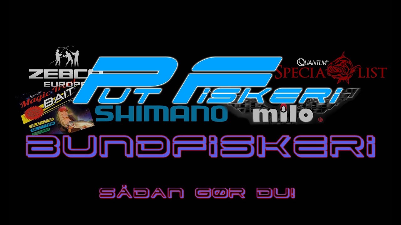 Bundfiskeri (Sådan gør du)