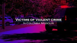 Victims of Violent Crime: Columbia Missouri